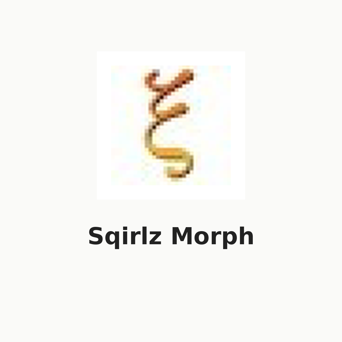 Sqirlz Morph