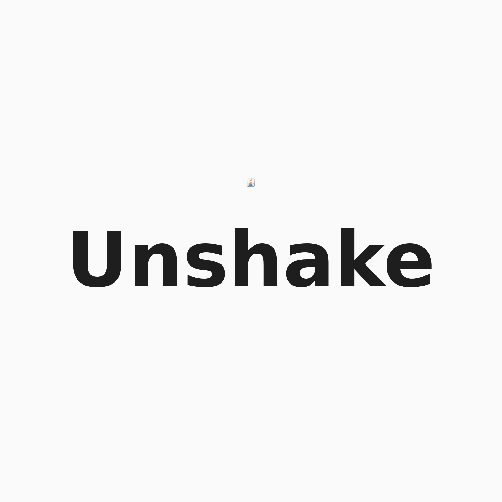 Unshake