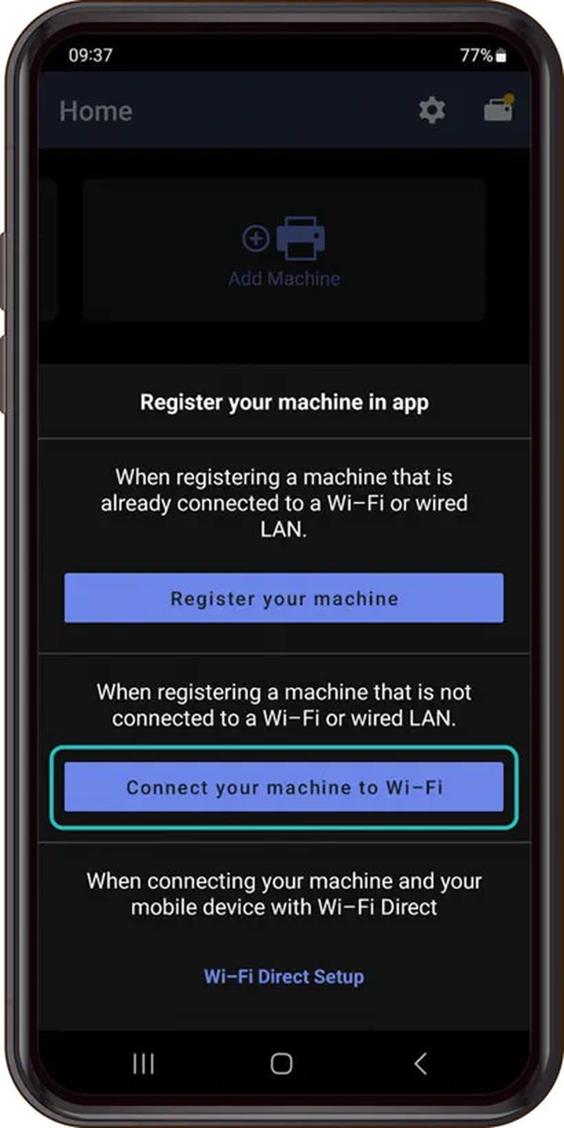 Выбор регистрации готовой машины, настройки Wi‑Fi или Wi‑Fi Direct